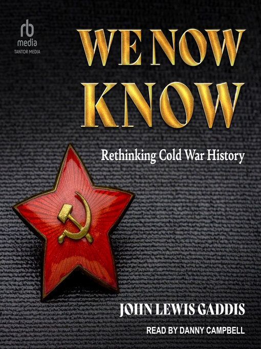 Title details for We Now Know by John Lewis Gaddis - Available